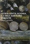 Coberta de la novel·la 'Quina lenta agonia, la dels ametlers perduts', de Toni Cucarella
